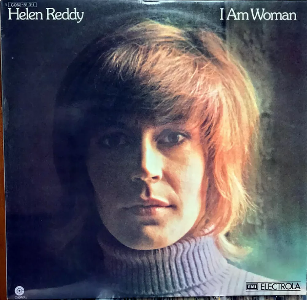 I Am Woman – Helen Reddy1971