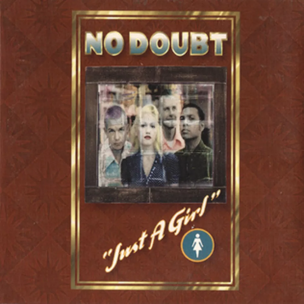 I'm Just a Girl - No Doubt1995