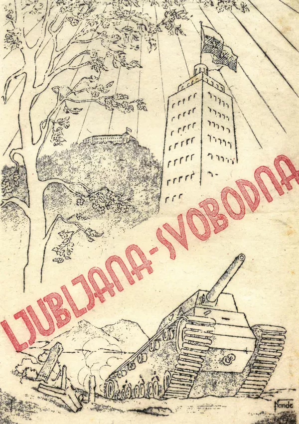 Letak Ljubljana svobodna / Foto: Mestni Muzej Ljubljana