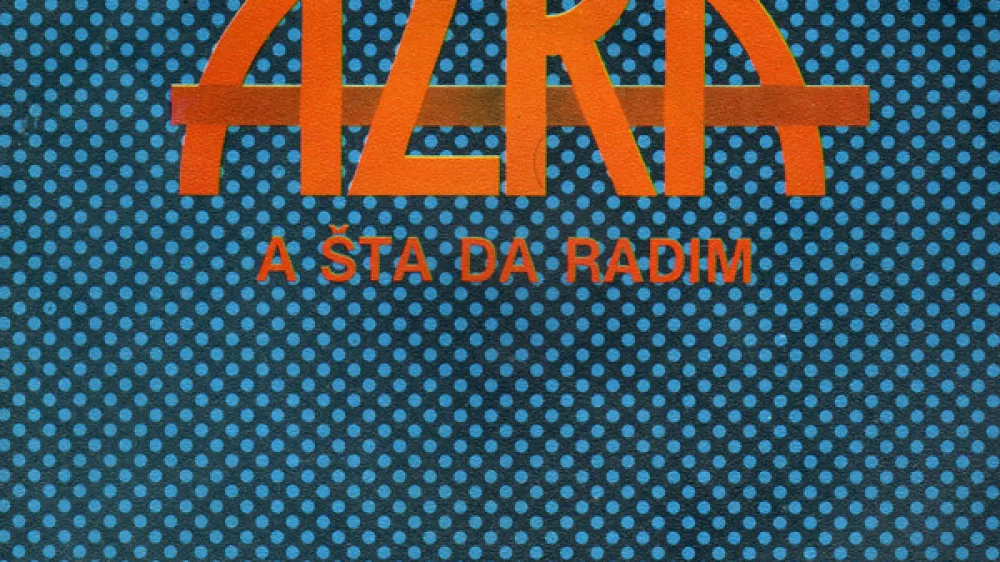 Azra Balkan / A &scaron;ta da radim / Foto: Ovitek
